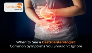 Common Digestive Issues That Need the Best Gastrology Doctor in East Delhi